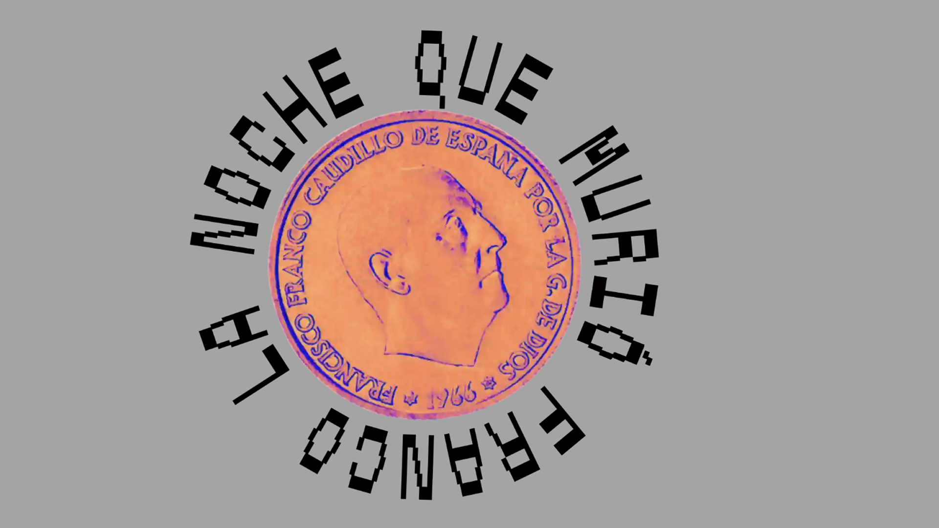 La noche que murió Franco