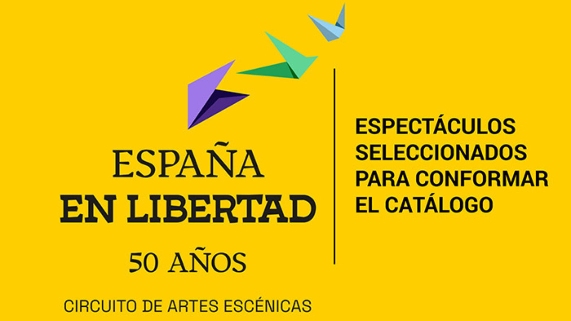 Imagen Un total de 38 espectáculos conforman el catálogo del circuito de Artes Escénicas España en libertad. 50 años