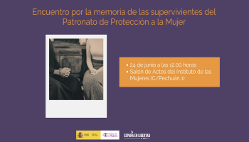 Encuentro por la memoria de las supervivientes del Patronato de Protección a la Mujer