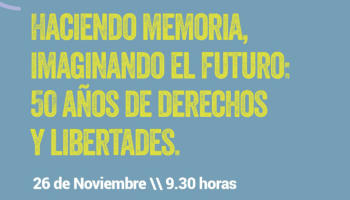 Haciendo memoria. Imaginando el futuro. 