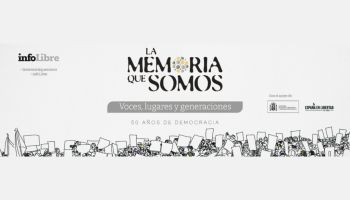 La memoria que somos: voces, lugares y generaciones